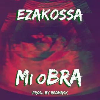 Mi oBRA by Ezakossa