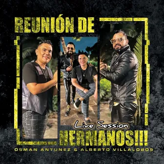 Reunión de Hermanos (En Vivo) by Osman Antunez