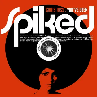 You've Been Spiked by Chris Joss