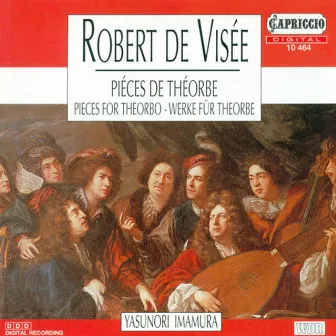 Visee, R. De: Suites by Robert de Visée