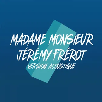 Comme un voleur (Version acoustique) by Madame Monsieur