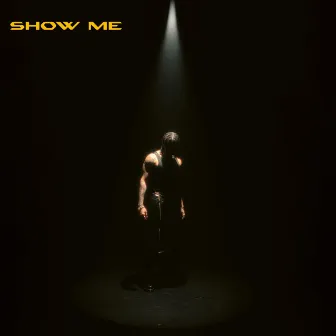 Show Me by J. Hasan