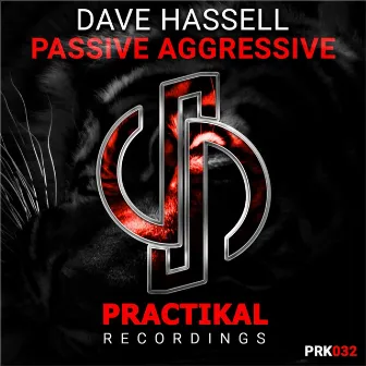 Passive Aggressive by Dave Hassell