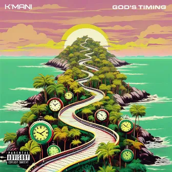 God's Timing by K'Mani