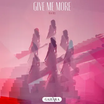 Give Me More by Nairi