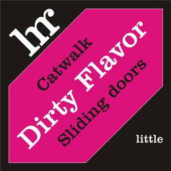 Catwalk by Dirty Flavor