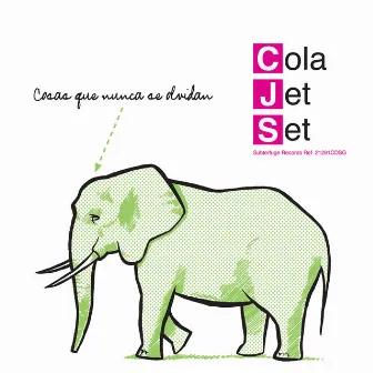 Cosas Que Nunca Se Olvidan by Cola Jet Set