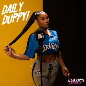 Daily Duppy by Blasian Baddie