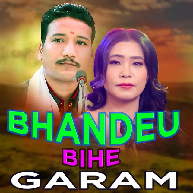 Bhandeu Bihe Garam