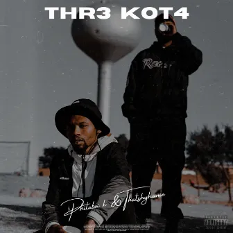 THR3 KOT4 by PhilaBoi K