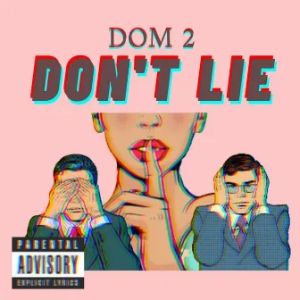 Don't Lie by DOM2