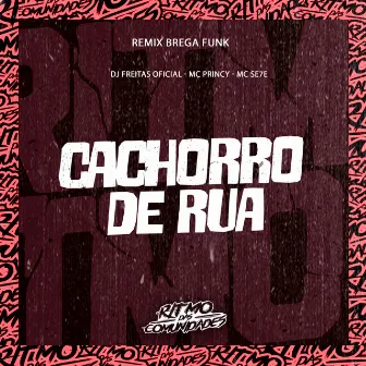 Cachorro de Rua by Mc Se7e