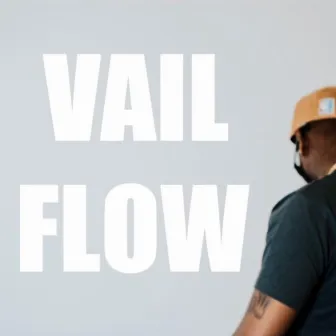 Vail Flow by Lil Vail