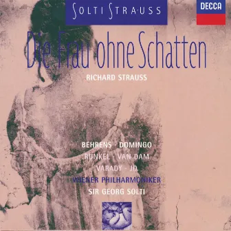 R. Strauss: Die Frau ohne Schatten by Hildegard Behrens