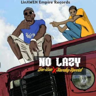 No Lazy by Jae Baz