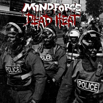 Dead Heat / Mindforce by Mindforce