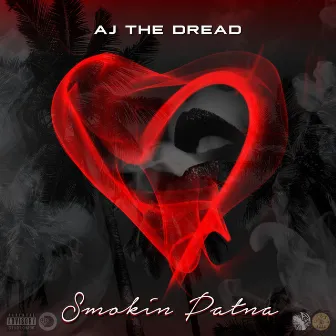 Smokin' patna by AJ the Dread