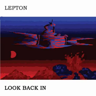 Look Back In by Lepton