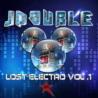 Lost Electro, VOL 1 by JDOUBLE