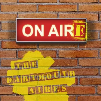 On Aire by The Dartmouth Aires