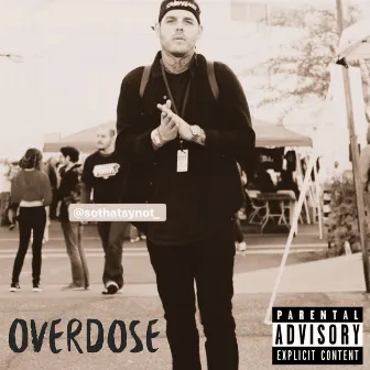 Overdose by Y-not