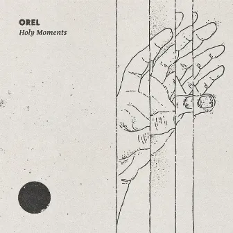 Holy Moments by OREL