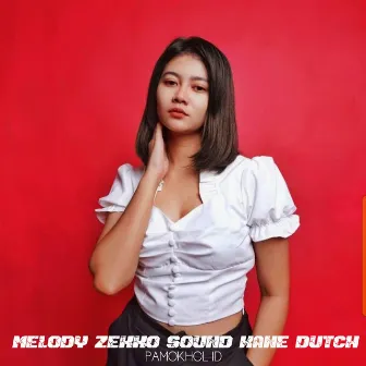 Melody Zexxo Sound Kane Dutch by PAMOKHOL ID