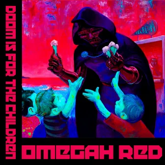 Doom Is for the Children Instrumentalz by Omegah Red