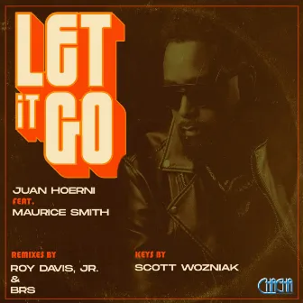 Let It Go (feat. Maurice Smith) by Juan Hoerni