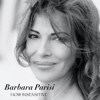 How Insensitive by Barbara Parisi