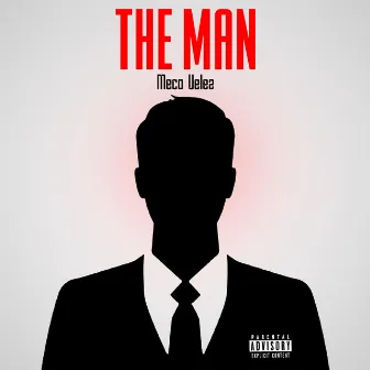 The Man by Meco Velez