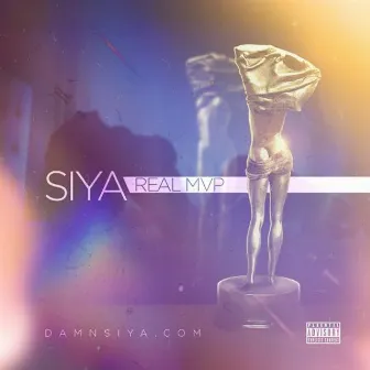 Real MVP - Single by Siya