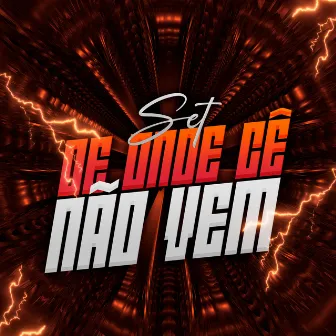 Set De Onde Cê Não Vem by Mc Vitinho da ZN