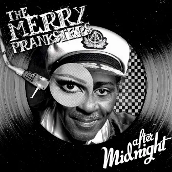 After Midnight by The Merry Pranksters