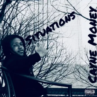 Situations by Cayne Money