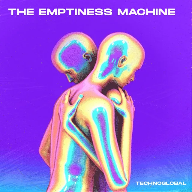 The Emptiness Machine (Techno)