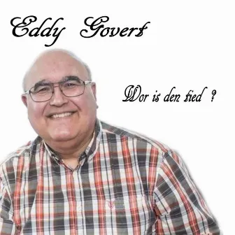 Wor Is Den Tied by Eddy Govert