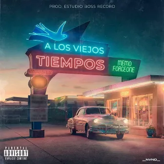 A Los Viejos Tiempos by Memoforceone