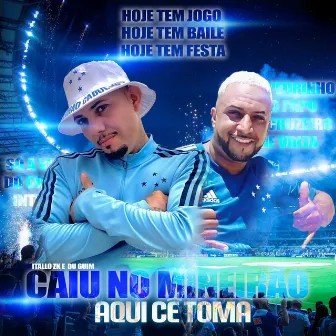 Caiu no Mineirão Aqui Cê Toma by Mc Du Guim