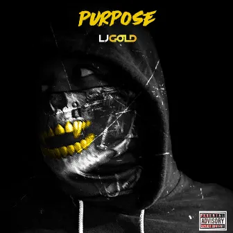 Purpose by LJGOLD