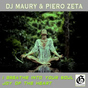 I Breathe into Your Soul / Joy of the Heart by DJ Maury