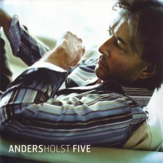 Five by Anders Holst