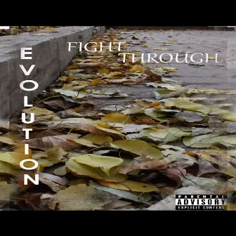 Fight Through by Evolution