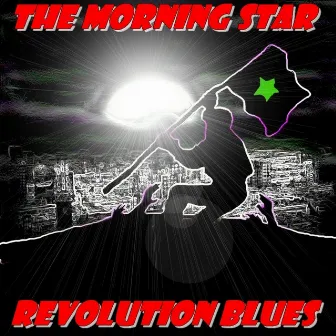 Revolution Blues by MorningStar