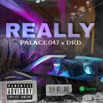 REALLY by Palace 047