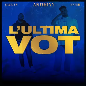 L'ULTIMA VOT by Saven