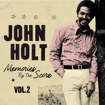 Memories By The Score Vol. 2 by John Holt