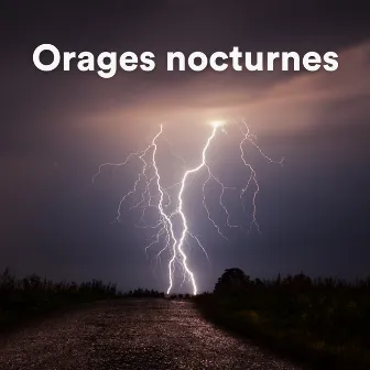 Orages nocturnes (Sons d'orage pour dormir) by Stormy Station