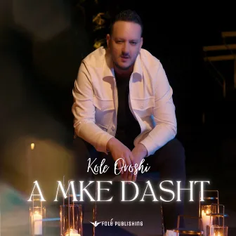 A mke dasht by Kole Oroshi