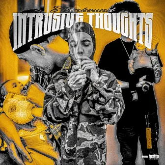 Intrusive Thoughts by B7DaHound